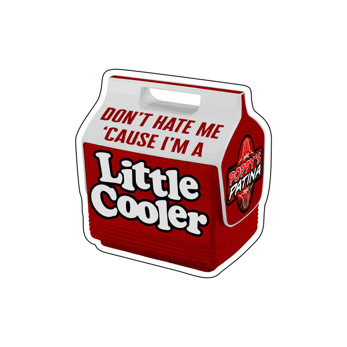 I’m a Little Cooler - Sticker